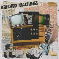 bricked machines